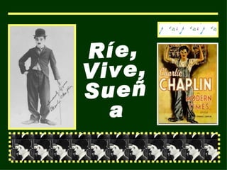 Ríe, Vive, Sueña 