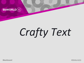Crafty Text
 