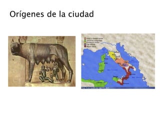 Orígenes de la ciudad
 