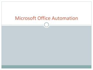 Microsoft Office Automation
 