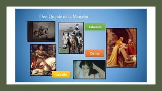 SEMANA 5 (II BIMESTRE) - LITERATURA ESPAÑOLA - La novela caballeresca (Miguel de Cervantes Saavedra) (3ero de secundaria).pptx