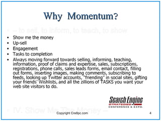 Why Momentum? Copyright Cre8pc.com 