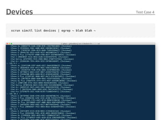 xcrun simctl list devices | egrep ~ blah blah ~
 