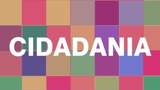 Slide. O que é cidadania? Tipos de direitos. Exercícios.
