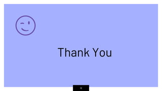 Thank You
😉
18
 