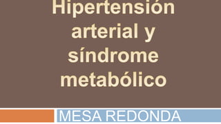 MESA REDONDA
 