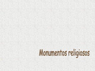 Monumentos religiosos 