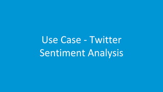 www.edureka.co/apache-spark-scala-trainingEDUREKA SPARK CERTIFICATION TRAINING
Use Case - Twitter
Sentiment Analysis
 