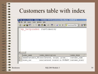 Customers table with index Bookstore SQL200 Module 3 