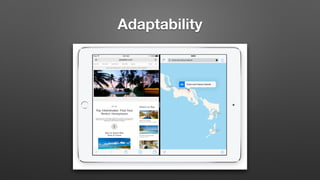 Adaptability
 