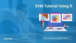 SVM Algorithm Explained | Support Vector Machine Tutorial Using R | Edureka