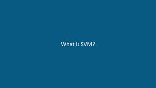 DATA SCIENCE CERTIFICATION TRAINING www.edureka.co/data-science
What Is SVM?
 