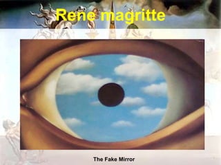 Rene magritte
The Fake Mirror
 
