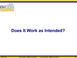Does It Work as Intended?
2/29/2016 Andra Radu - AMIQ Consulting Ionuț Ciocîrlan - AMIQ Consulting 22
 