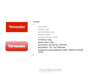 a.button
{
       color: #FFF;
       padding: 20px;
       text-decoration:none;
       font-size: 24px;
       background-color: #C00;
       font-family: Susa;
       border-radius: 15px;
       box-shadow: 2px 2px 2px #797979; ;
       text-shadow: -1px -1px 0 #873b46;
       background: linear-gradient(to bottom, #ef979e 0%,#C00
       100%);
}
 