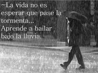 ~La vida no es
esperar que pase la
tormenta...
Aprende a bailar
bajo la lluvia.
PROGRAMA DE CÓMPUTO A - USAT 11
 