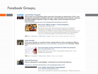 Facebook Groups;
 