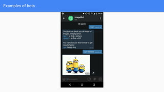Examples of bots
 