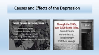 Causes and Effects of the Depression
 