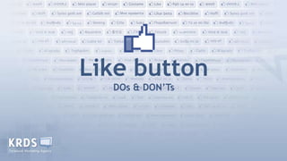 LikebuttonDOs & DON’Ts