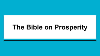 The Bible on Prosperity
 