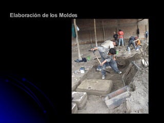 Elaboración de los Moldes 