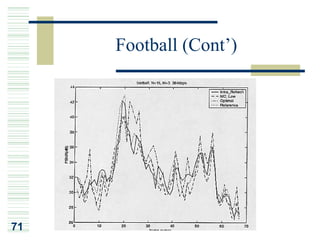 Football (Cont’)




71
 