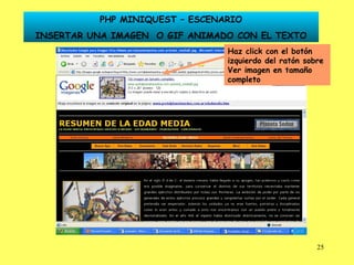 Haz click con el botón izquierdo del ratón sobre Ver imagen en tamaño completo PHP MINIQUEST – ESCENARIO INSERTAR UNA IMAGEN  O GIF ANIMADO CON EL TEXTO 