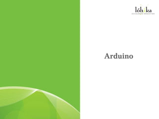 Arduino
 