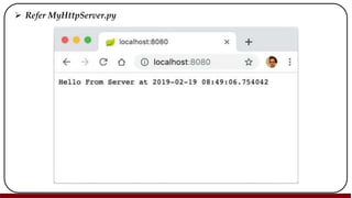  Refer MyHttpServer.py
 