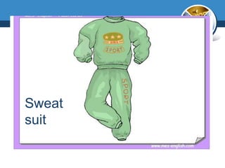 Sweat
suit

 