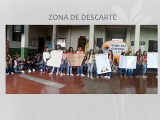 ZONA DE DESCARTE
 