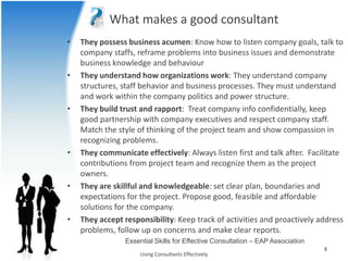                      Consulting : Some final thoughts2Using Consultants Effectively 