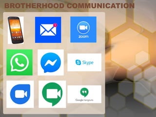 BROTHERHOOD COMMUNICATION
 