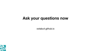 Ask your questions now
xotabu4.github.io
 