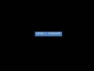 DEMO 1 - CRASHAPP
 