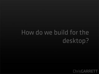 WDC 2008: Beyond the Browser