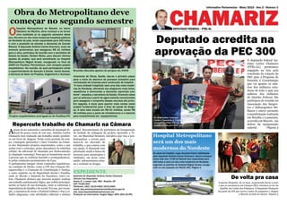 Informativo Parlamentar - Maio/2010 - Ano 2 - Número 3

  Obra do Metropolitano deve
 começar no segundo semestre
O
       Hospital Metropolitano de Maceió, no bairro




                                                                                                                    Foto: Olival Santos
       Tabuleiro do Martins, deve começar a se tornar



                                                                                                                                           Deputado acredita na
       uma realidade já no segundo semestre deste
ano. Ele será um dos mais modernos hospitais públicos
do Nordeste do país, tendo capacidade para 160 leitos
e com o propósito de atender a demanda da Grande


                                                                                                                                           aprovação da PEC 300
Maceió. O deputado Antônio Carlos Chamariz, autor da
emenda parlamentar que assegurou R$ 21 milhões
para a obra, participou de reunião com o secretário de
Estado da Saúde, Herbert Motta, para discutir últimos
ajustes do projeto, que será semelhante ao Hospital
                                                                                                                                                                                                                               O deputado federal An-
Metropolitano Miguel Arraes, inaugurado no final de
2009 em Paulista, Pernambuco, com arrojado projeto
                                                                                                                                                                                                                               tônio Carlos Chamariz
arquitetônico. Na reunião, da qual participaram ainda                                                                                                                                                                          (PTB)-AL) permanece
o superintendente de Atenção à Saúde, Vanilo Soares,        Reunião discutiu ajustes do projeto do HMM                                                                                                                         engajado na luta pela
e técnicos do Setor de Projetos, Engenharia e Acompa-                                                                                                                                                                          conclusão da votação da
                                                            nhamento de Obras, Saúde, deu-se o primeiro passo                                                                                                                  PEC 300, a Proposta de
                                                            para o início da abertura de processo licitatório para                                                                                                             Emenda à Constituição
                                                            contratação de empresa para construção do hospital.
                                                                                                                                                                                                                               que vai igualar os salá-
                                                            “A nova unidade hospitalar será uma das mais moder-
                                                            nas do Nordeste, ofertando aos alagoanos mais leitos,                                                                                                              rios dos militares esta-
                                                            assistência e diminuindo a demanda reprimida exis-                                                                                                                 duais de todo o país aos
                                                            tente”, ressaltou o secretário de Saúde. Chamariz disse                                                                                                            salários dos militares
                                                            que os esforços a partir de agora estarão concentrados                                                                                                             do Distrito Federal. Ele
                                                            para assegurar o empenho desses recursos até junho.                                                                                                                participou de reunião na
                                                            Em seguida, é atuar para aportar mais verbas neste                                                                                                                 Associação dos Sargen-
                                                            projeto fundamental para a área da saúde de Alago-                                                                                                                 tos e Subsargentos Mi-
                                                            as. A obra está orçada em R$ 61 milhões, sendo R$                                                                                                                  litares e esteve presente
                                                            49 milhões para a parte de infraestrutura e o restante                                                                                                             à manifestação realizada
Projeto arquitetônico será igual ao de Paulista/PE          para investimentos em equipamentos.
                                                                                                                                          Os deputados Antônio                                                                 em Brasília e à passeata,
                                                                                                                                          Carlos Chamariz e Capitão                                                            ocorrida em Maceió, em
   Repercute trabalho de Chamariz na Câmara                                                                                               Assumção (PSB-ES) na
                                                                                                                                          manifestação pró-PEC 300
                                                                                                                                                                                                                               defesa da equiparação
                                                                                                                                                                                                                               salarial.       Página 3
A    pesar de ter assumido o mandato de deputado fe-
     deral há pouco mais de um ano, Antônio Carlos
Chamariz tem realizado um trabalho muito produti-
                                                            gospel. Recentemente ele participou da inauguração
                                                            do módulo de soldagem do projeto Aprender a Vi-
                                                            ver, em Marechal Deodoro, iniciativa que visa a pro-                          Hospital Metropolitano
vo em favor de Alagoas. Neste curto período de tem-         fissionalizar o jovem para
po, conseguiu apresentar e fazer tramitar na Câma-          inseri-lo no mercado de                                                       será um dos mais
ra dos Deputados projetos importantes, como o que           trabalho, e que contou com
acaba com a cobrança, pelas operadoras de telefonia         sua ajuda. O deputado tem                                                     modernos do Nordeste
celular, do adicional de chamada por deslocamento           priorizado ainda a busca de
                                                                                                                                          As obras do hospital, cujos recursos foram viabilizados
(o chamado roaming). Para que se transforme em lei          recursos para municípios e
                                                                                                                                          pelo deputado Antônio Carlos Chamariz, devem começar
é preciso que se continue fazendo o acompanhamen-           entidades, em áreas como                                                      ainda este ano. O HM de Maceió terá capacidade para
to pelas comissões permanentes da Casa.                     saúde, infraestrutura urba-                                                   160 leitos e será um dos mais modernos do Nordeste,
O parlamentar integra várias comissões legislativas,        na e combate às drogas.                                                       seguindo os padrões do Hospital Miguel Arraes, inaugu-
na condição de titular, como a CPI das Crianças De-                                                                                       rado no ano passado em Recife (PE). Página 4
saparecidas e a Comissão de Constituição e Justiça,
e como suplente na de Seguridade Social e Família,          EXPEDIENTE
onde se discute o Estatuto do Nascituro, entre ou-
tras. Chamariz destaca que procura sempre realizar
                                                            Gabinete do Deputado Antônio Carlos Chamariz
                                                            Câmara dos Deputados                                                                                                                                De volta pra casa
um trabalho parlamentar digno, que reflita principal-       Anexo III, 1 andar, Gab. 483 - Brasília, DF
                                                                                                                                                                                                     O garoto Serginho, de 10 anos, sequestrado havia 2 anos
                                                            CEP 70160-900
mente as bases de sua formação, onde se sobressai a         Telefones: (061) 3215-5483/3215-2483                                                                                                     e que se encontrava em Campos (RJ), retornou ao lar da
importância da família e do social. Foi sua, por exem-      email: dep.antoniocarloschamariz@camara.gov.br                                                                                            família, em União dos Palmares. O deputado Chamariz
plo, a iniciativa de levar o Festival Cultura e Paz a ci-   site: www.deputadofederalchamariz.net                                                                                                   faz parte da CPI que ouviu o autor do sequestro e chegou
dades alagoanas, com atividades culturais e música          Produção do Informativo: Ângelo Rigon (MTb 265/02-PR)                                                                                                      a Maceió ao lado do menor. Página 2
 