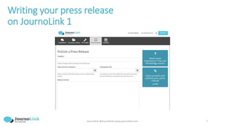 Journolink @Journolink www.journolink.com 7
Writing your press release
on JournoLink 1
 