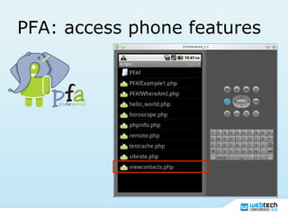 PFA: access phone features
 