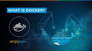 What Is Docker? | What Is Docker And How It Works? | Docker Tutorial For Beginners | Simplilearn