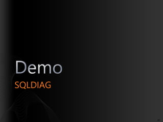SQLDIAG

80

 