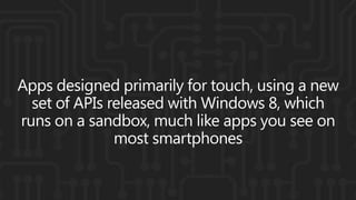 Developing Windows 8 Apps with HTML and JavaScript - Codebits 2012