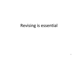 Revising is essential 