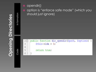    opendir()
                  option is “enforce safe mode” (which you
                   should just ignore)
In formation
Code
 