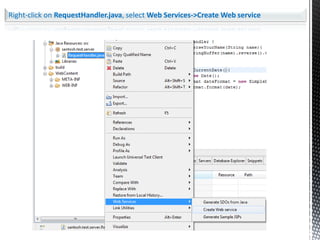 Bottom-up developmentBottom-up strategyIn Bottom-up strategy, a developer writes java Beans or enterprise beans. Then using the Web services wizard he creates the WSDL file and Web service from those bean classes.Top-downstrategyA developer using a top down method a developer first designs the implementation of the Web service by creating a WSDL file. You can use the WSDL Editor for this. Using the Web services wizard you can create the Web service and skeleton Java™ classes to which you can add the required code.In this example, we are following the bottom-up strategy by selecting Bottom up Java bean Web service  in eclipse..