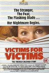 Primary photo for Victims for Victims: The Theresa Saldana Story Primary photo for Victims for Victims: The Theresa Saldana Story