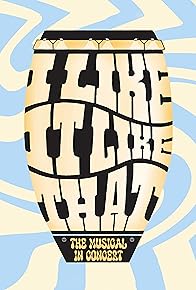 Primary photo for I Like It Like That - The Musical in Concert Primary photo for I Like It Like That - The Musical in Concert