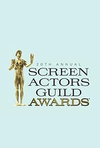 Primary photo for 20th Annual Screen Actors Guild Awards Primary photo for 20th Annual Screen Actors Guild Awards