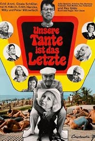Primary photo for Unsere Tante ist das Letzte Primary photo for Unsere Tante ist das Letzte